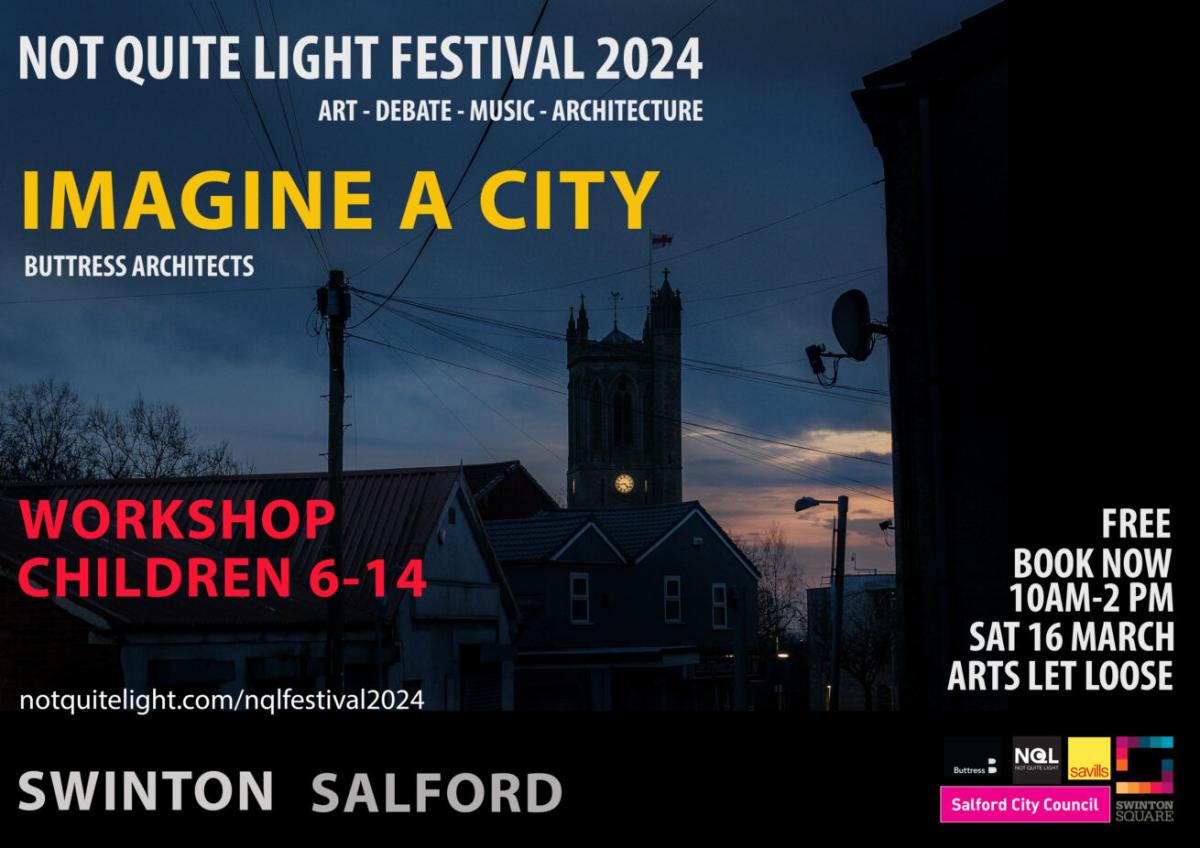 Graphic poster of the 'imagine a city' workshop by Buttress and Not Quite Light Festival.