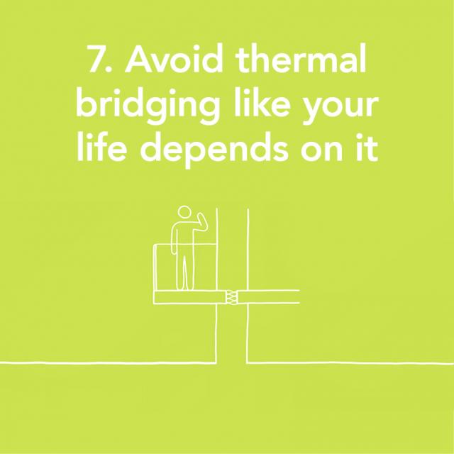 'avoid thermal bridging like your life depends on it' text on green